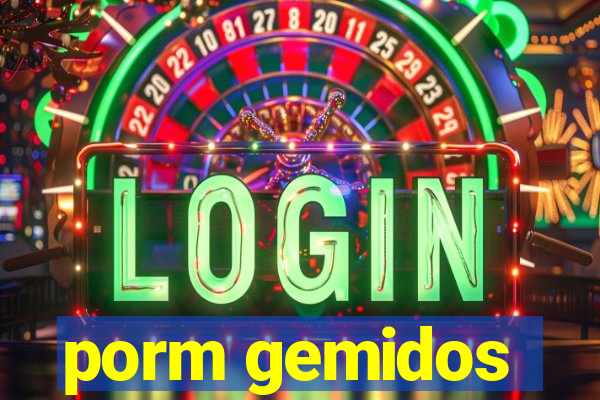 porm gemidos